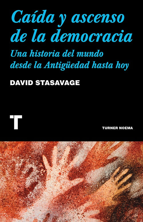 CAIDA Y ASCENSON DE LA DEMOCRACIA | DAVID STASAVAGE
