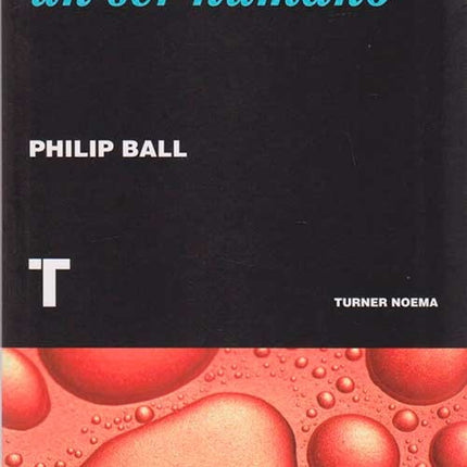 COMO CREAR UN SER HUMANO | PHILIP BALL