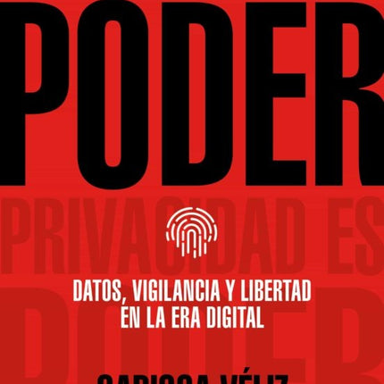PRIVACIDAD ES PODER | CARISSA VELIZ