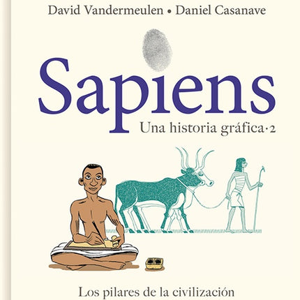 SAPIENS VOL. II LOS PILARES DE LA CIVILIZACION | YUVAL NOAH HARARI