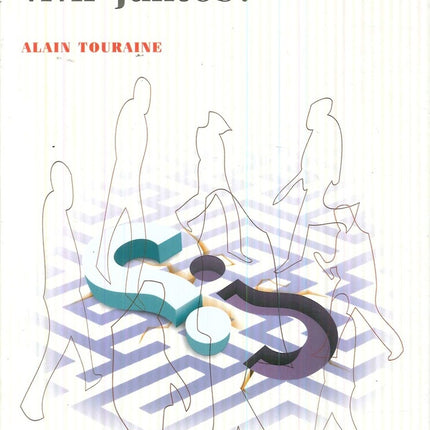 PODREMOS VIVIR JUNTOS? | ALAIN TOURAINE