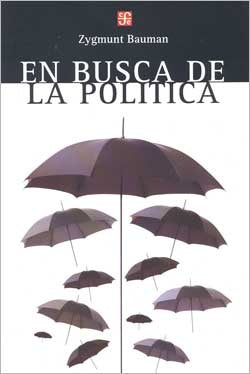 EN BUSCA DE LA POLITICA | ZYGMUNT BAUMAN