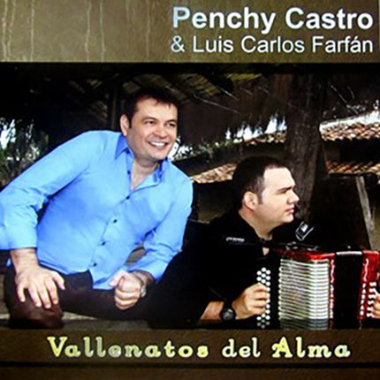 VALLENATOS DEL ALMA | PENCHY CASTRO Y LUIS CARLOS FARFAN