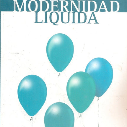 MODERNIDAD LIQUIDA | ZYGMUNT BAUMAN