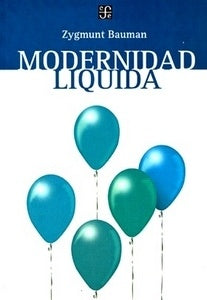 MODERNIDAD LIQUIDA | ZYGMUNT BAUMAN