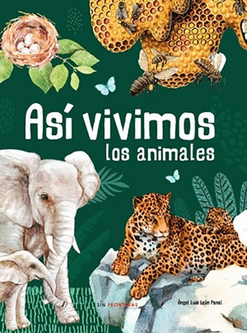 ASI VIVIMOS LOS ANIMALES | ANGEL LUIS LEON PANAL