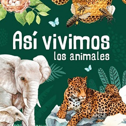 ASI VIVIMOS LOS ANIMALES | ANGEL LUIS LEON PANAL
