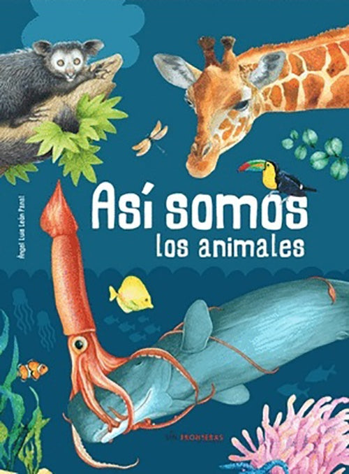 ASI SOMOS LOS ANIMALES | ANGEL LUIS LEON PANAL