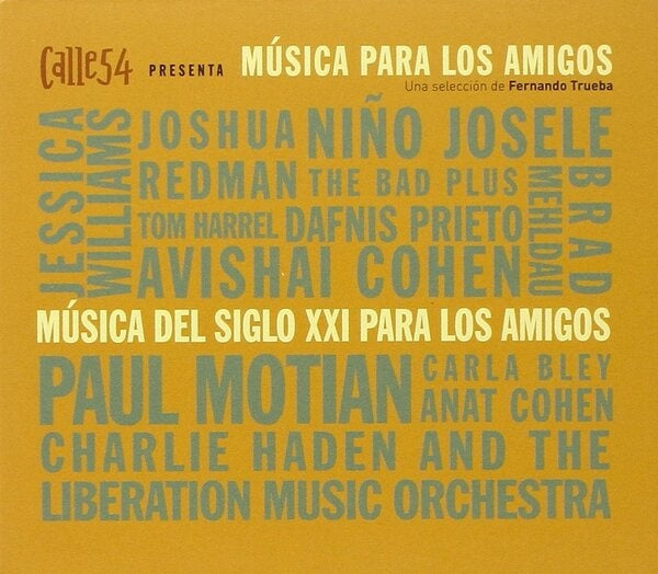 CALLE 54 PRESENTA MUSICA PARA LOS AMIGOS MUSICA DE | AUTORES VARIOS