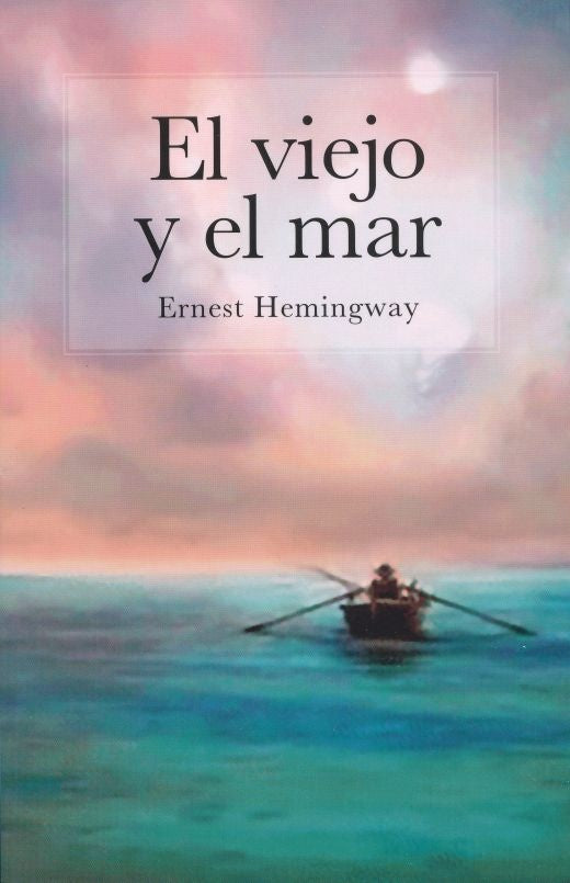 EL VIEJO Y EL MAR | ERNEST HEMINGWAY