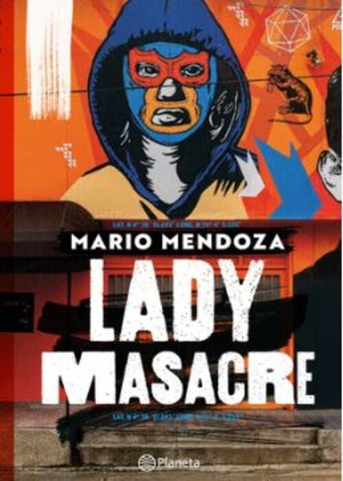LADY MASACRE | MARIO MENDOZA