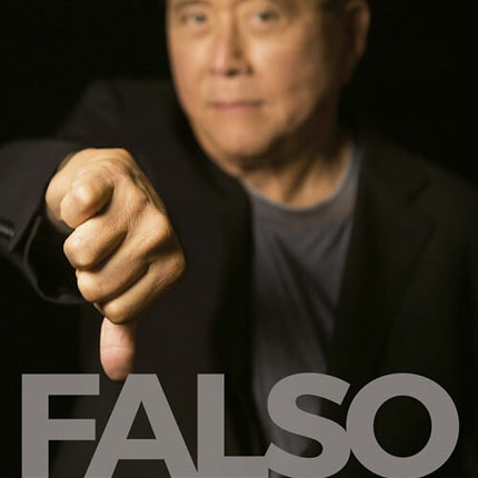 FALSO | ROBERT T. KIYOSAKI