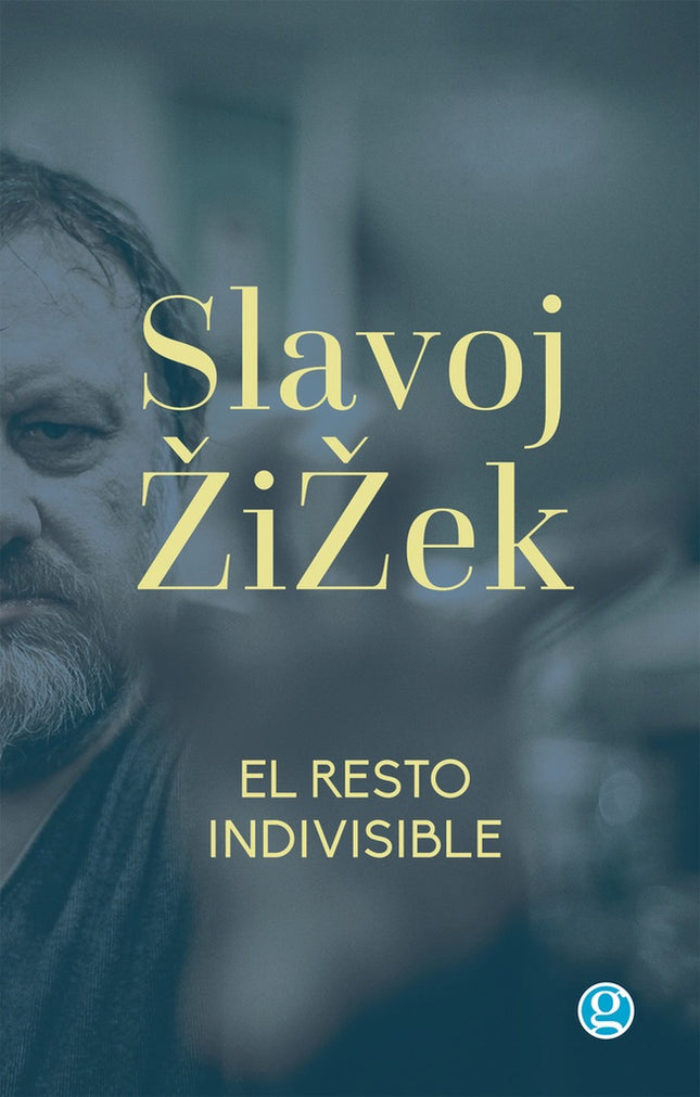 EL RESTO INDIVISIBLE | SLAVOJ ZIZEK