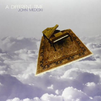A DIFFERENT TIME | JOHN MEDESKI