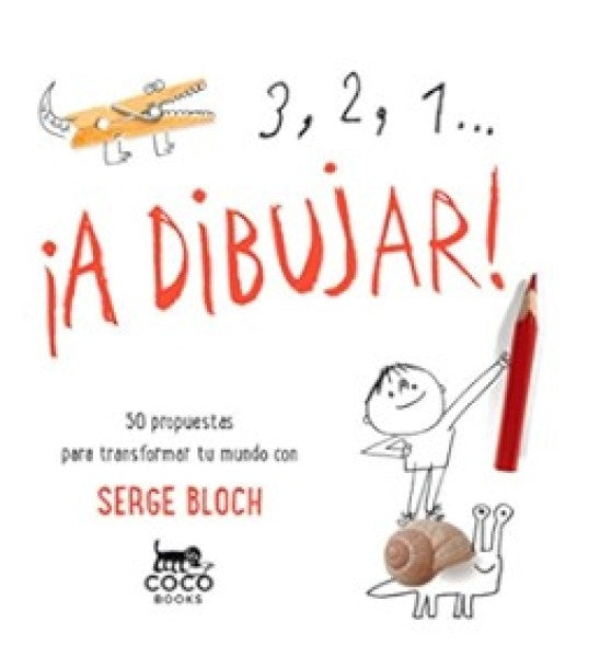 3, 2, 1...¡ A DIBUJAR! | SERGE BLOCH