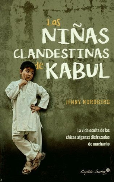 NIÑAS CLANDESTINAS DE KABUL, LAS | JENNY NORDBERG
