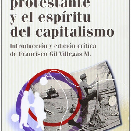 ETICA PROTESTANTE Y EL ESPIRITU DEL CAPITALISMO, L | MAX WEBER