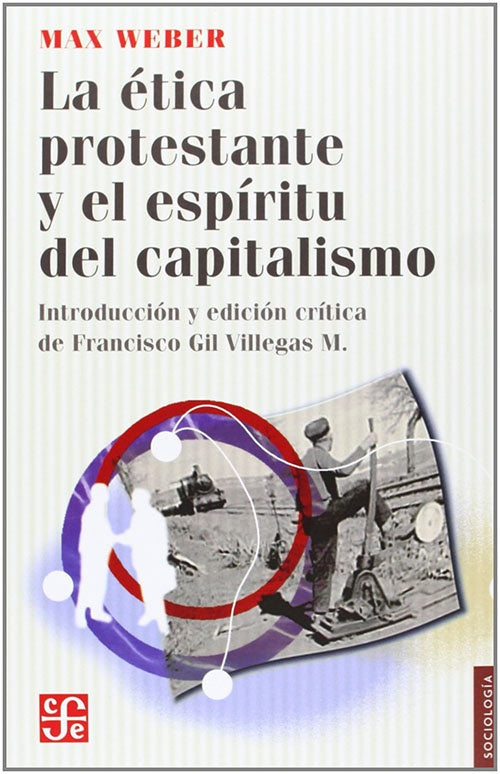 ETICA PROTESTANTE Y EL ESPIRITU DEL CAPITALISMO, L | MAX WEBER