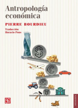 ANTROPOLOGIA ECONOMICA | PIERRE BOURDIEU