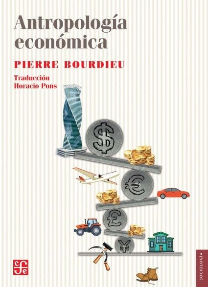 ANTROPOLOGIA ECONOMICA | PIERRE BOURDIEU
