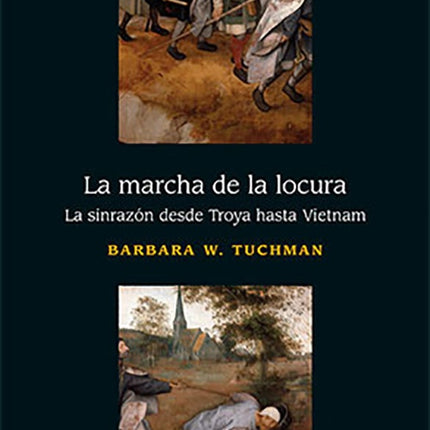 MARCHA DE LA LOCURA, LA | BARBARA TUCHMAN