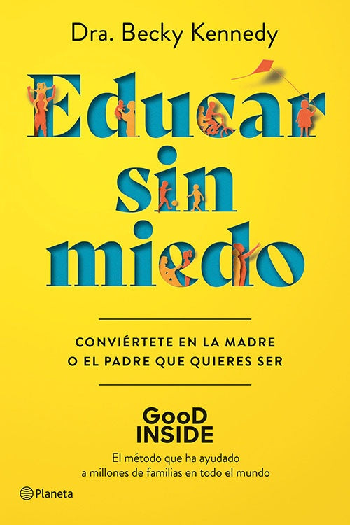 EDUCAR SIN MIEDO | BECKY KENNEDY