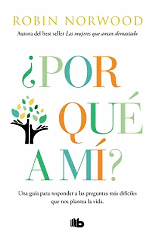 POR QUE A MI? | ROBIN NORWOOD