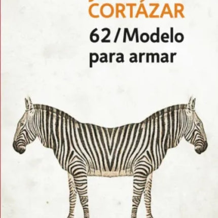 62 MODELO PARA ARMAR | JULIO CORTAZAR