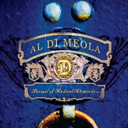 PURSUIT OF RADICAL RHAPSODY | AL DI MEOLA