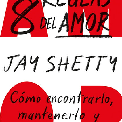 8 REGLAS DEL AMOR, LAS | JAY SHETTY