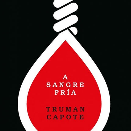 A SANGRE FRIA | TRUMAN CAPOTE