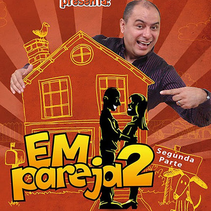 EM PAREJA 2 SEGUNDA PARTE | JOSE ORDOÑEZ