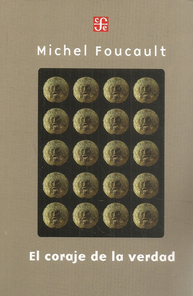 EL CORAJE DE LA VERDAD | MICHEL FOUCAULT