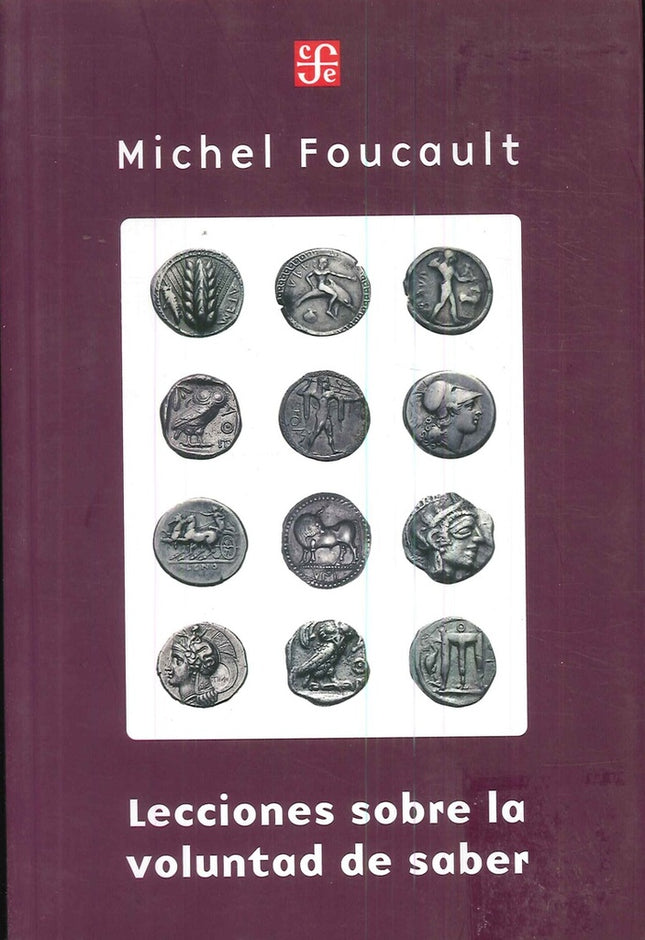 LECCIONES SOBRE LA VOLUNTAD DE SABER | MICHEL FOUCAULT