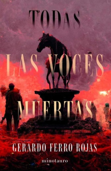 TODAS LAS VOCES MUERTAS | GERARDO FERRO ROJAS