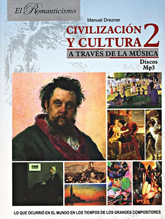 CIVILIZACION Y CULTURA 2 A TRAVES DE LOS TIEMPOS | MANUEL DREZNER
