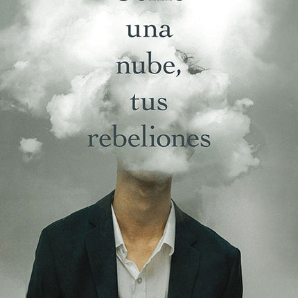 COMO UNA NUBE, TUS REBELIONES | HERNAN ESTUPIÑAN