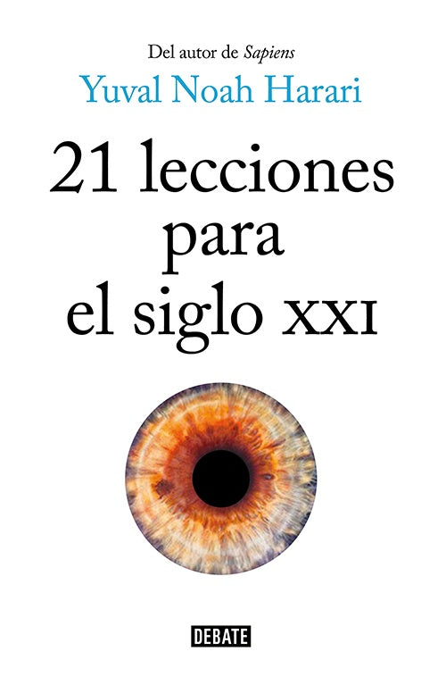 21 LECCIONES PARA EL SIGLO XXI | YUVAL NOAH HARARI