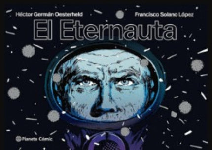 ETERNAUTA, EL | HECTOR GERMAN OESTERHELD