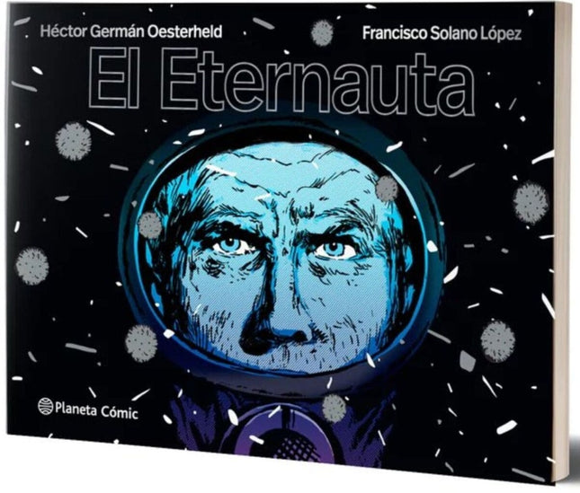 ETERNAUTA, EL | HECTOR GERMAN OESTERHELD