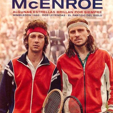 BORG VS MCENROE | LABEOUF, METZ y otros