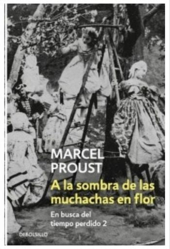 A LA SOMBRA DE LAS MUCHACHAS EN FLOR | MARCEL PROUST