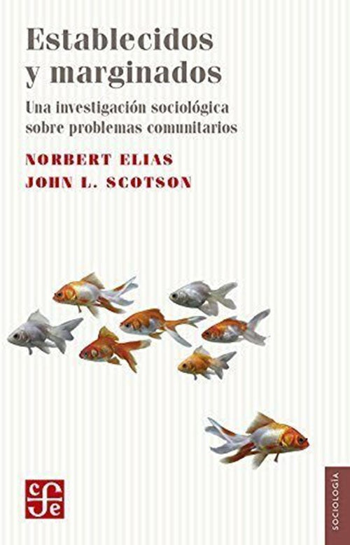 ESTABLECIDOS Y MARGINADOS | NORBERT ELIAS