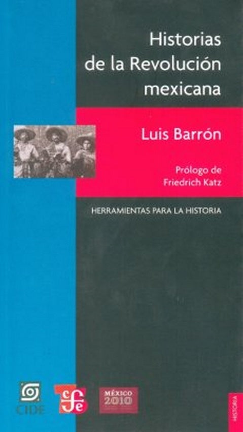 HISTORIAS DE LA REVOLUCIÓN MEXICANA | LUIS BARRON