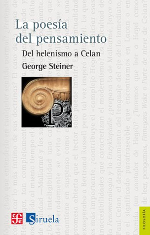 POESIA DEL PENSAMIENTO DEL HELENISMO A CELAN, LA | GEORGE STEINER