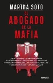 ABOGADO DE LA MAFIA, EL | MARTHA SOTO