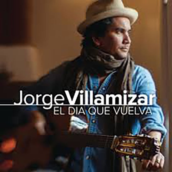 EL DIA QUE VUELVA | JORGE VILLAMIZAR