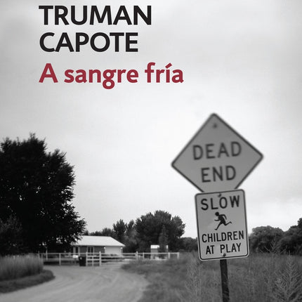 A SANGRE FRIA | TRUMAN CAPOTE