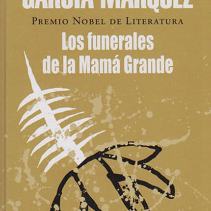 LOS FUNERALES DE LA MAMA GRANDE | GABRIEL GARCIA MARQUEZ