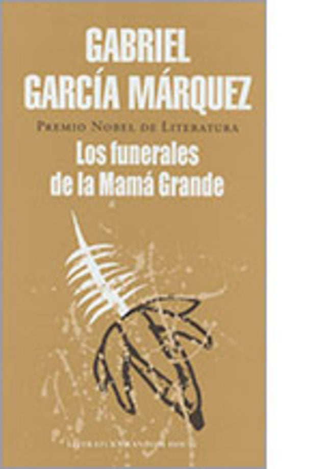 FUNERALES DE LA MAMA GRANDE | GABRIEL GARCIA MARQUEZ